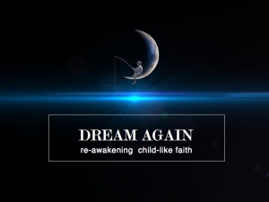 Dream again sermon title